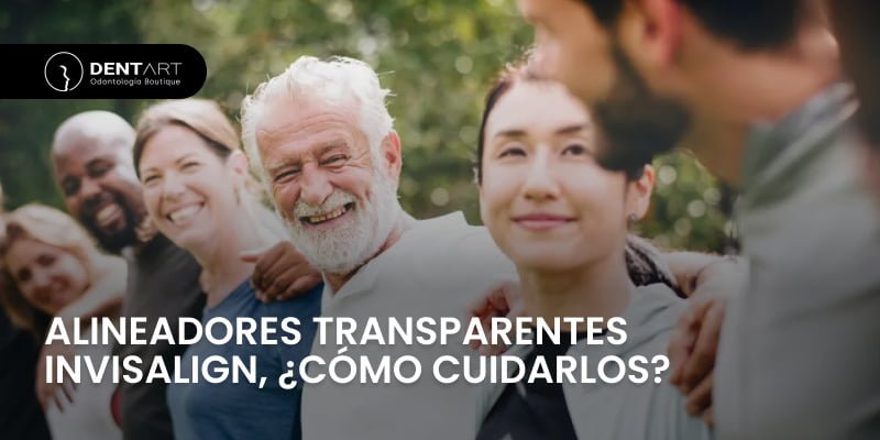 Alineadores Transparentes Invisalign, ¿cómo cuidarlos?